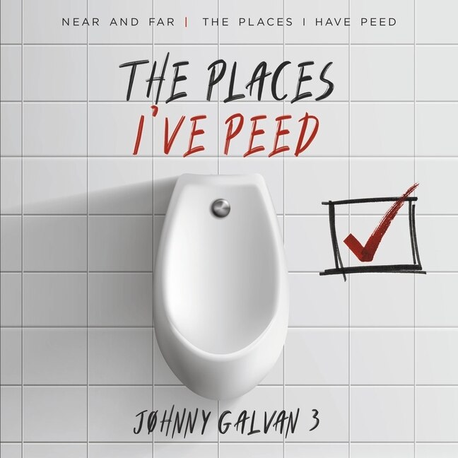 Front cover_THE PLACES I'VE PEED