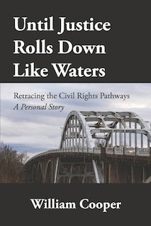 Front cover_Until Justice Rolls Down Like Waters