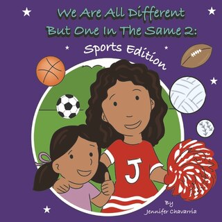 We Are All Different But One In The Same 2: Sports Edition