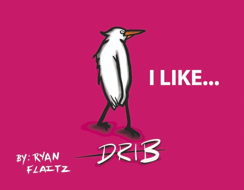 DRIB I Like...