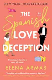 The Spanish Love Deception: A Novel by Elena Armas