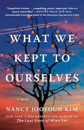 What We Kept to Ourselves: A Novel