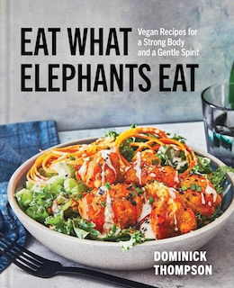 Front cover_Eat What Elephants Eat