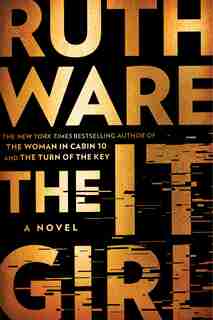 The It Girl: Indigo Exclusive Edition (Signed & Author Q&A) by Ruth Ware
