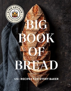 Front cover_The King Arthur Baking Company Big Book of Bread