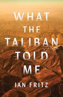 Couverture_What the Taliban Told Me