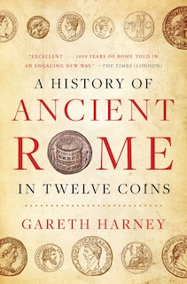 Front cover_A History of Ancient Rome in Twelve Coins