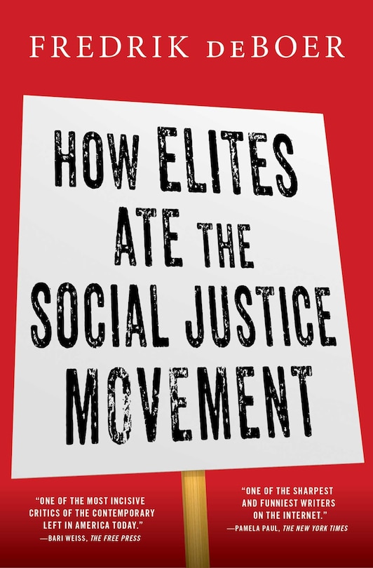 Front cover_How Elites Ate the Social Justice Movement
