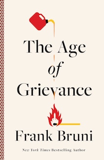 The Age of Grievance