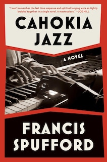 Cahokia Jazz: A Novel