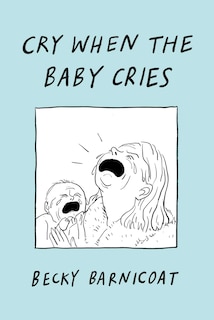 Front cover_Cry When the Baby Cries