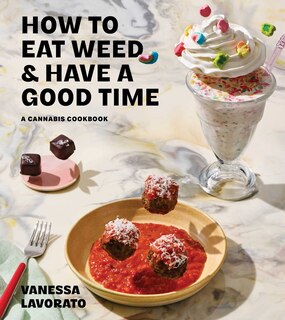 Front cover_How to Eat Weed and Have a Good Time