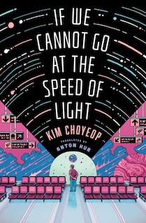Front cover_If We Cannot Go at the Speed of Light