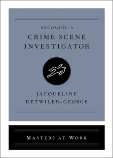 Front cover_Becoming a Crime Scene Investigator