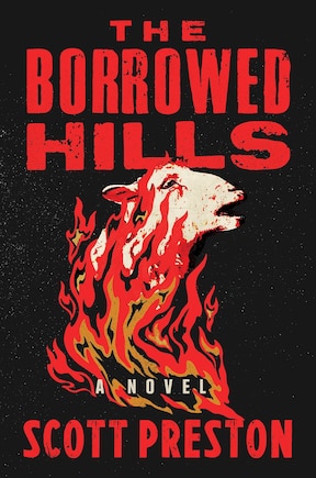 The Borrowed Hills: A Novel