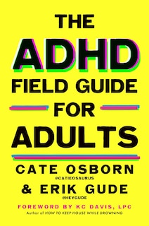 Front cover_The ADHD Field Guide for Adults
