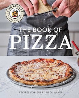 Front cover_King Arthur Baking Company's Book of Pizza