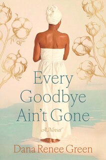 Front cover_Every Goodbye Ain't Gone