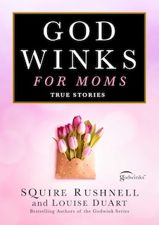 Front cover_Godwinks for Moms