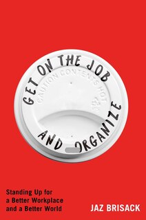 Front cover_Get on the Job and Organize