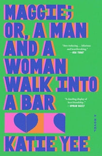 Couverture_Maggie; or, A Man and a Woman Walk Into a Bar