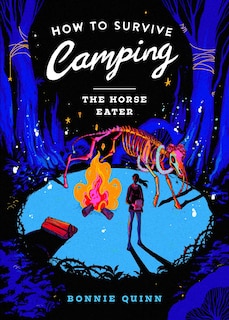 Front cover_How to Survive Camping: The Horse-Eater