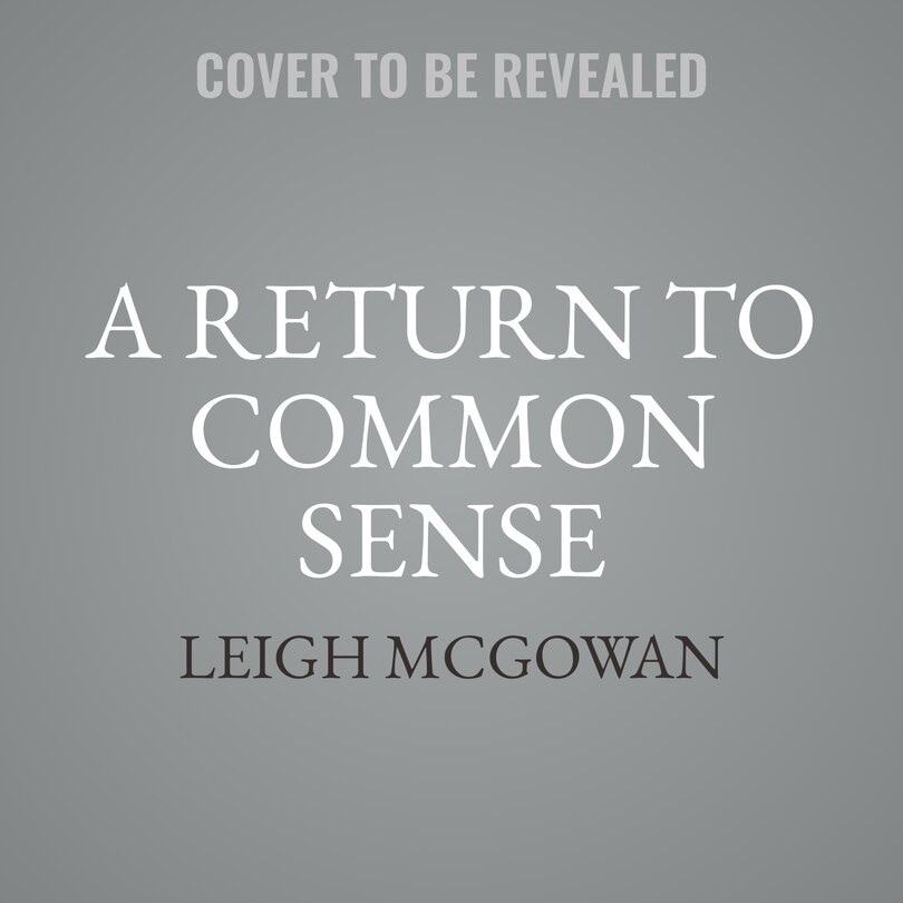 Front cover_A Return to Common Sense