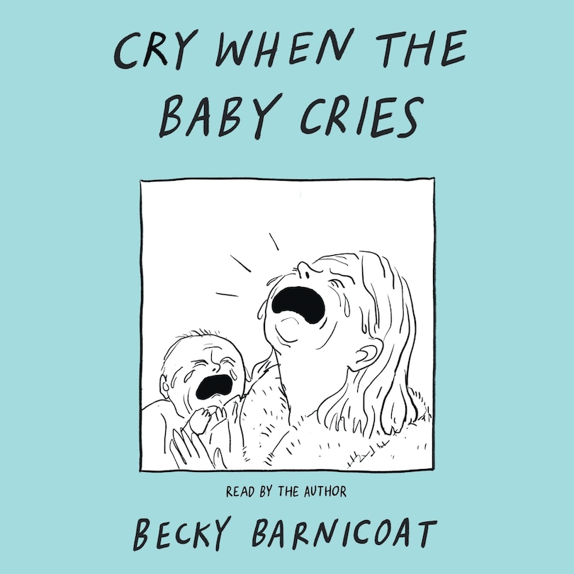 Front cover_Cry When the Baby Cries