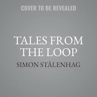 Front cover_Tales From the Loop