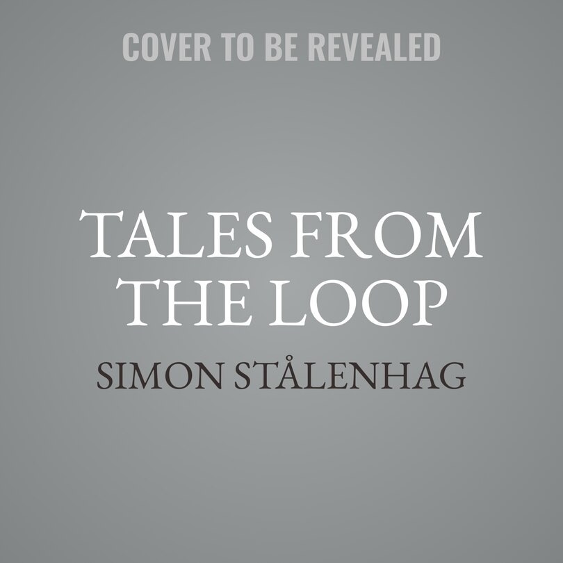 Front cover_Tales From the Loop