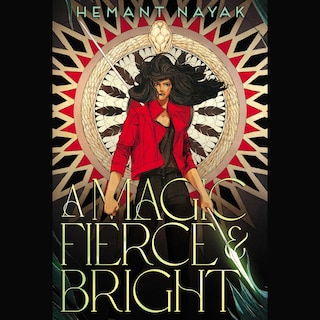 Front cover_A Magic Fierce and Bright