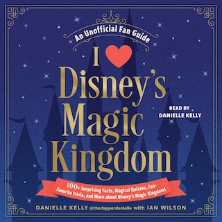 Couverture_I Love Disney's Magic Kingdom
