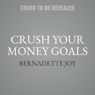 Couverture_CRUSH Your Money Goals