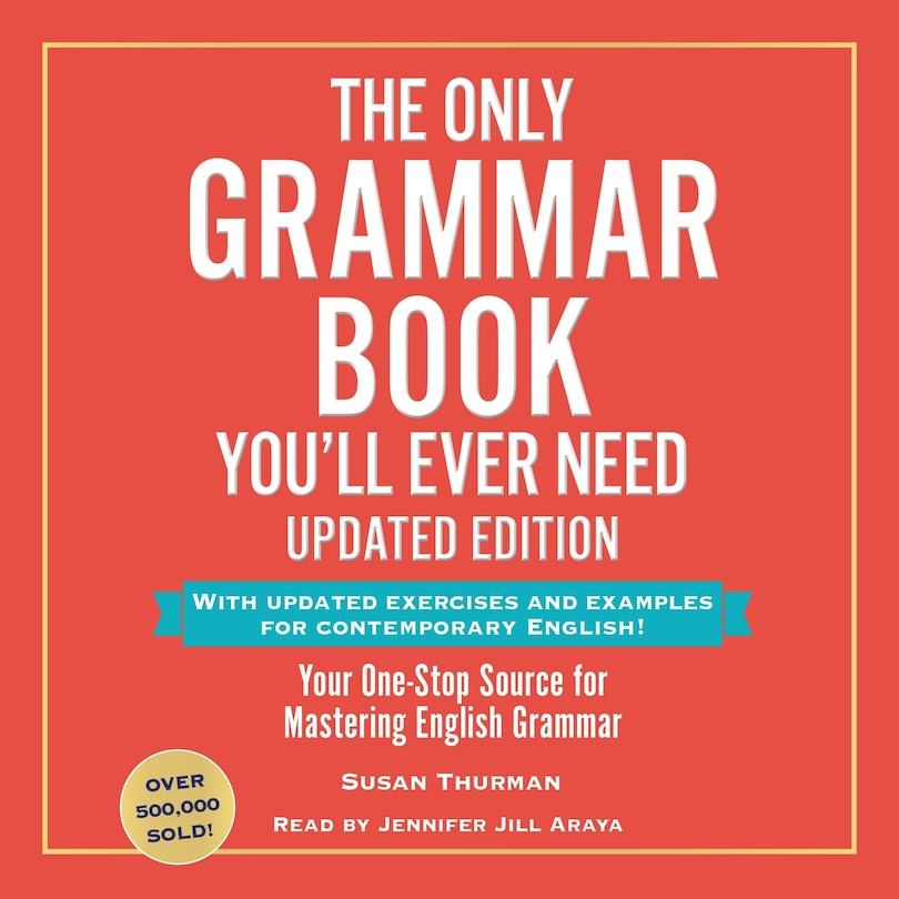 Front cover_The Only Grammar Book You'll Ever Need, Updated Edition