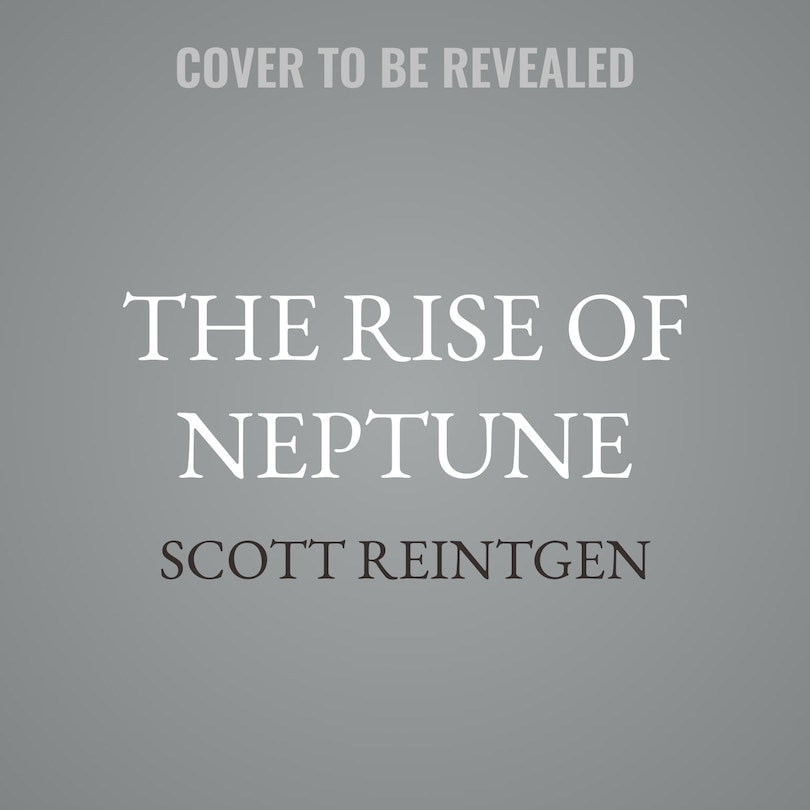Front cover_The Rise of Neptune