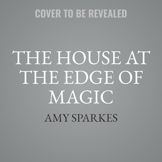 Couverture_The House at the Edge of Magic