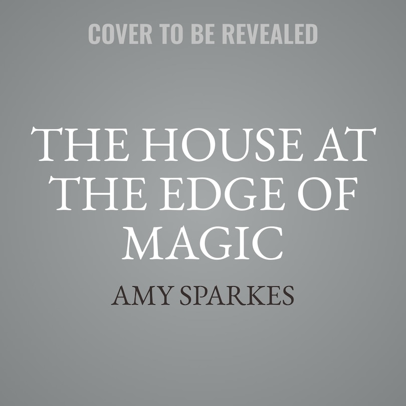 Couverture_The House at the Edge of Magic