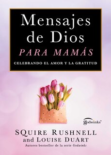 Front cover_Mensajes de Dios para mamás,  Spanish-language edition of Godwinks for Moms