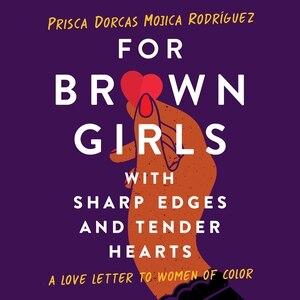 Front cover_For Brown Girls With Sharp Edges And Tender Hearts