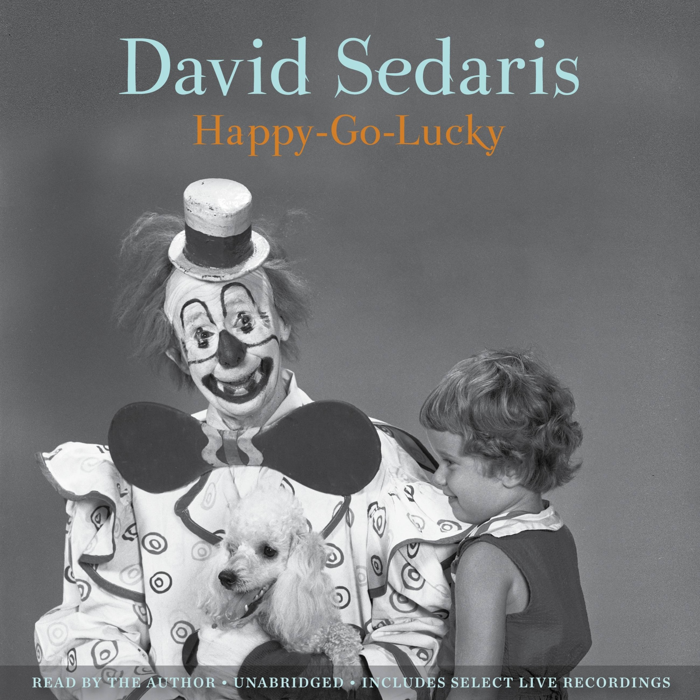 Happy-go-lucky Book By David Sedaris, ('tp') | Indigo