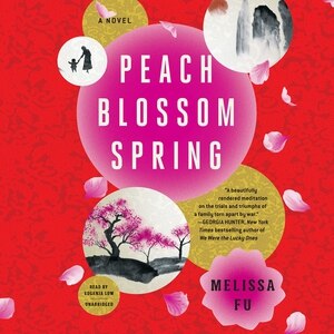 Peach Blossom Spring: A Novel