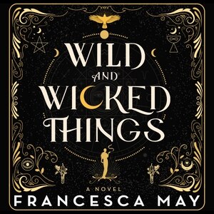 Wild And Wicked Things