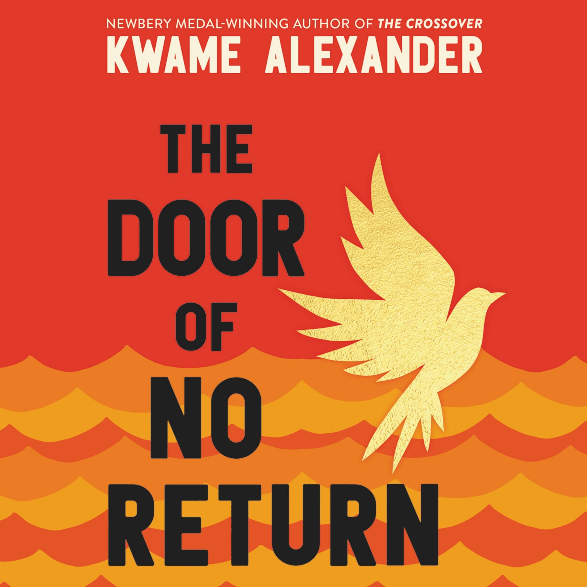 The Door Of No Return Book By Kwame Alexander, ('tc') | Indigo