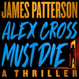 Front cover_Alex Cross Must Die