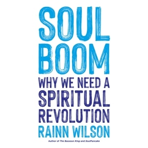 Soul Boom: Why We Need a Spiritual Revolution