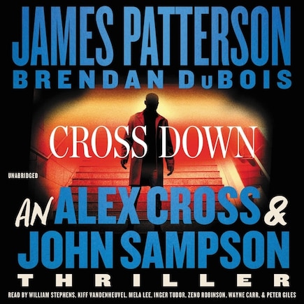 Cross Down: An Alex Cross and John Sampson Thriller