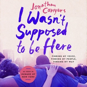 Front cover_I Wasn't Supposed to Be Here