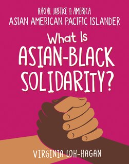 Front cover_What Is Asian-Black Solidarity?