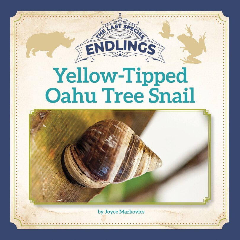 Front cover_Yellow-Tipped Oahu Tree Snail
