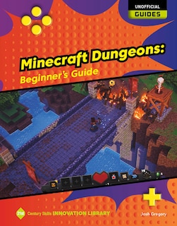 Couverture_Minecraft Dungeons: Beginner's Guide